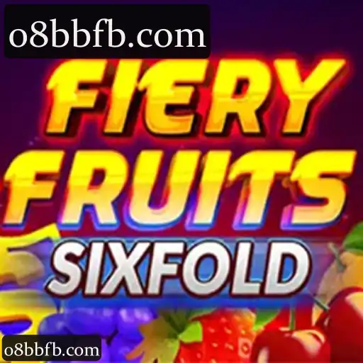 08bb: Explore a Categoria FieryFruitsSixFold e Seus Benefícios em Apostas Online